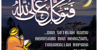 Beza dan Hubungan Di Antara Yaqin dan Tawakal Yaqin