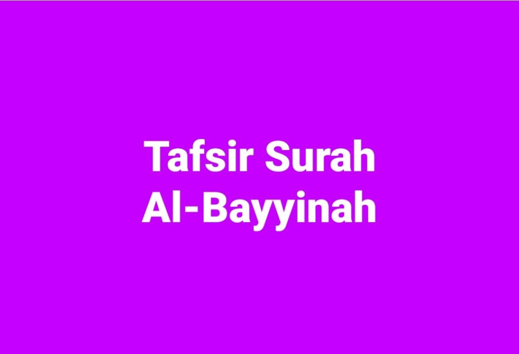 Tafsir Surah Al Bayyinah Ayat 1 3 Ustaz Sham